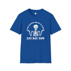 Apparel- Still Waiting on my VA Claim Softstyle T-Shirt